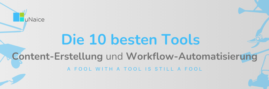 Die 10 besten Tools für Content-Erstellung, Automatisierung und Workflow-Optimierung